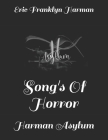 Song's Of Horror: Harman Asylum By Eric Franklyn Harman Cover Image