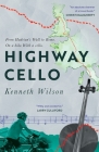 Highway Cello By Kenneth Wilson Cover Image
