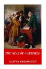 The Vicar of Wakefield By Oliver Goldsmith Cover Image