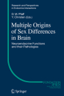 Multiple Origins of Sex Differences in Brain: Neuroendocrine Functions and Their Pathologies (Research and Perspectives in Endocrine Interactions) Cover Image