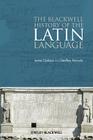 Blackwell History Latin Language By James Clackson, Geoffrey Horrocks Cover Image