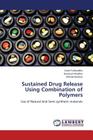 Sustained Drug Release Using Combination of Polymers Cover Image