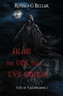 Alas! The One That Evil Brings By Ronald Bellar, Utshoo (Cover Design by), Ronnie Bellar (Cartographer) Cover Image