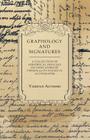 Graphology and Signatures - A Collection of Historical Articles on Indicators of Personality Found in Autographs By Various Cover Image