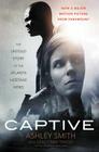 Captive: The Untold Story of the Atlanta Hostage Hero By Ashley Smith, Stacy Mattingly Cover Image