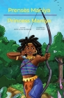 Prensès Maniya/Princess Maniya By Saonha Lyrvole Jean Baptiste, Audeva Joseph (Illustrator), Wynnie Lamour (Translator) Cover Image