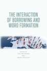 The Interaction of Borrowing and Word Formation By Pius Ten Hacken (Editor), Renáta Panocová (Editor) Cover Image