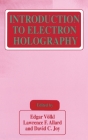 Introduction to Electron Holography By Edgar Volkl, Edgar Vc6lkl (Editor), Lawrence F. Allard (Editor) Cover Image