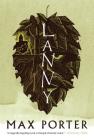 Lanny: A Novel By Max Porter Cover Image