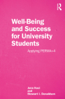 Well-Being and Success For University Students: Applying PERMA+4 By Jana Koci, Stewart I. Donaldson Cover Image