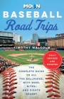 Moon Baseball Road Trips: The Complete Guide to All the Ballparks, with Beer, Bites, and Sights Nearby (Moon Road Trip Travel Guide) Cover Image