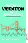 Theory of Vibration with Applications By William Thomson Cover Image