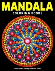 Mandala Coloring Books: Stress Relief Coloring Books For Adults: Beautiful 50 Mandalas (Vol.1) By Coloring Zone Cover Image