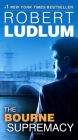 The Bourne Supremacy: Jason Bourne Book #2 By Robert Ludlum Cover Image