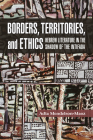 Borders, Territories, and Ethics: Hebrew Literature in the Shadow of the Intifada (Shofar Supplements in Jewish Studies) By Adia Mendelson-Maoz Cover Image
