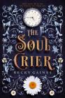 The Soul Crier By Becky Gaines Cover Image