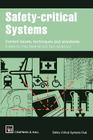 Safety-Critical Systems: Current Issues, Techniques and Standards By F. Redmill (Editor), T. Anderson (Editor) Cover Image