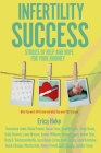 Infertility Success: Stories of Help and Hope for Your Journey By Erica Hoke Cover Image