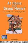 At Home in the Group Home?: An Insider's Look at Congregate Care By Al Desetta (Editor), Keith Hefner (Editor), Laura Longhine (Editor) Cover Image