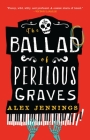 The Ballad of Perilous Graves Cover Image