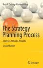 The Strategy Planning Process: Analyses, Options, Projects Cover Image