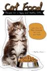 Cat Food Recipes for a Happy and Healthy Kitty: Learn How to Make Homemade Cat Food and Treats Cover Image