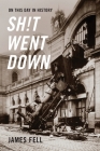 On This Day in History Sh!t Went Down Cover Image