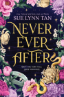 Never Ever After By Sue Lynn Tan Cover Image