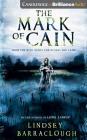 The Mark of Cain By Lindsey Barraclough, Anne Flosnik (Read by) Cover Image