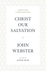 Christ Our Salvation: Expositions and Proclamations Cover Image