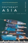 Contemporary Southeast Asia: The Politics of Change, Contestation, and Adaptation By Alice D. Ba (Editor), Mark Beeson (Editor) Cover Image