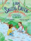 I Am Sausal Creek/Soy El Arroyo Sausal By Melissa Reyes, Robert Trujillo (Illustrator), Cinthya Jeanette Muñoz Ramos (Translator) Cover Image
