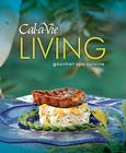 Cal-A-Vie Living: Gourmet Spa Cuisine Cover Image