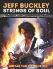 Jeff Buckley: Strings of Soul - A Guitar Tab Collection Cover Image