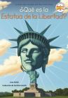¿Qué es la Estatua de la Libertad? (¿Qué fue?) By Joan Holub, Who HQ, John Hinderliter (Illustrator), Yanitzia Canetti (Translated by) Cover Image