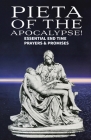 Pieta of the Apocalyse: Essential End Time Prayers and Promises By Ron Ray (Compiled by) Cover Image