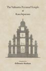 The Vaikunta Perumal Temple at Kanchipuram By D. Dennis Hudson Cover Image