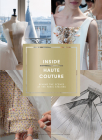 Inside Haute Couture: Behind the Scenes at the Paris Ateliers Cover Image