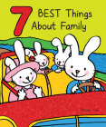 7 Best Things about Family By Patrick Yee (Artist) Cover Image