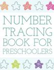 Number Tracing Book for Preschoolers: Number Writing Practice Book Learn Numbers 0 to 20 Handwriting Workbook By Nina Noosita Cover Image