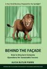 Behind the Facade: How to Structure Company Operations for Sustainable Success By Alicia Butler Pierre Cover Image