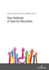New Methods of Special Education By Satu Uusiautti (Editor), Kaarina Määttä (Editor) Cover Image