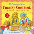 The Berenstain Bears' Country Cookbook: Cub-Friendly Cooking with an Adult Cover Image