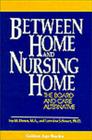 Between Home and Nursing Home (Golden Age Books) By Ivy M. Down Cover Image