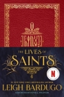 The Lives of Saints By Leigh Bardugo, Daniel J. Zollinger (Illustrator) Cover Image