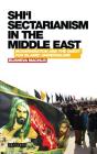 Shi'i Sectarianism in the Middle East: Modernisation and the Quest for Islamic Universalism (Library of Modern Religion) Cover Image