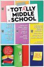 Totally Middle School: Tales of Friends, Family, and Fitting In By Betsy Groban (Editor) Cover Image