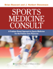 Sports Medicine Consult: A Problem-Based Approach to Sports Medicine for the Primary Care Physician Cover Image