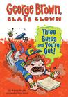 Three Burps and You're Out! (George Brown) Cover Image