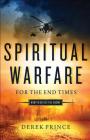 Spiritual Warfare for the End Times: How to Defeat the Enemy By Derek Prince Cover Image